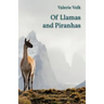 Of Llamas and Piranhas