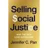 Selling Social Justice: Why the Ruling Class Loves Antiracism