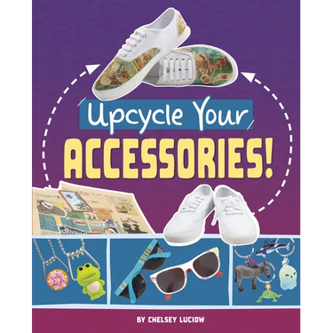 Upcycle Your Accessories!