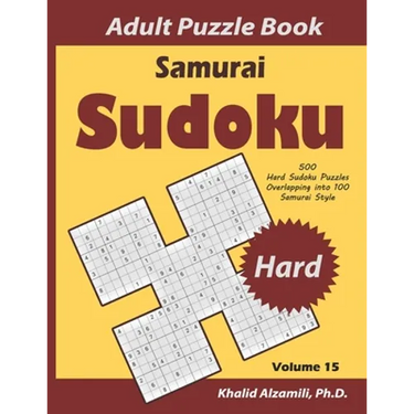 Samurai Sudoku Adult Puzzle Book: 500 Hard Sudoku Puzzles Overlapping into 100 Samurai Style