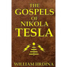 The Gospels of Nikola Tesla