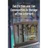 Fan Fiction and Fan Communities in the Age of the Internet: New Essays