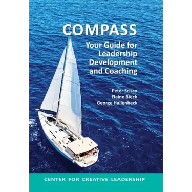 Compass: Your Guide for Leadership Development and Coaching