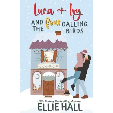 Luca & Ivy and the Four Calling Birds: Small town, feel good, romantic comedy