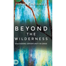 Beyond the Wilderness: Discovering Opportunity in Crisis