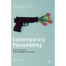 Contemporary Peacemaking: Peace Processes, Peacebuilding and Conflict