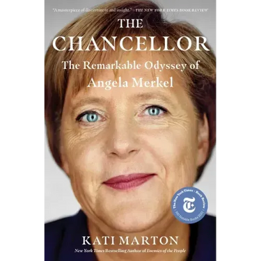The Chancellor: The Remarkable Odyssey of Angela Merkel