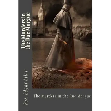 The Murders in the Rue Morgue