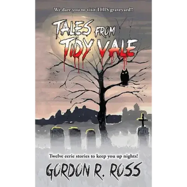 Tales from Tidy Vale: A collection of southern graveyard stories, as told by long time grave digger Alvin Grubbins.
