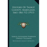 History Of Talbot County, Maryland, 1661-1861 V2 (1915)