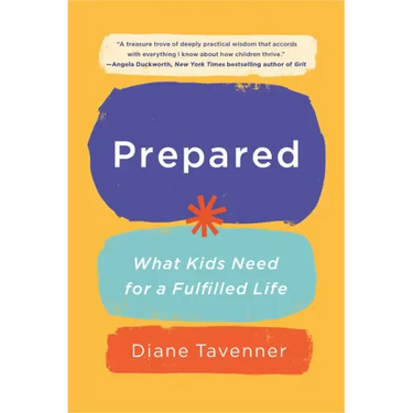 Prepared: What Kids Need for a Fulfilled Life