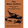 The Water Buffalo: New Prospects for an Underutilized Animal