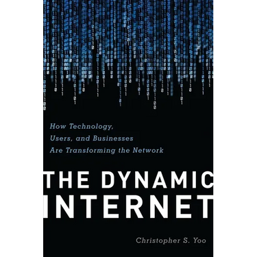The Dynamic Internet: How Technology, Users, and Businesses are Transforming the Network