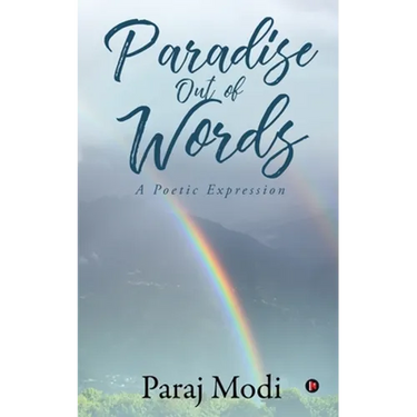 Paradise Out of Words: A Poetic Expression