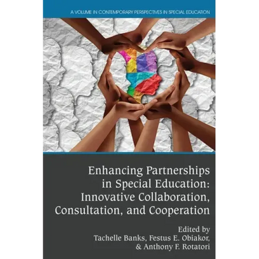 Enhancing Partnerships in Special Education: Innovative Collaboration, Consultation, and Cooperation