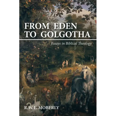 From Eden to Golgotha
