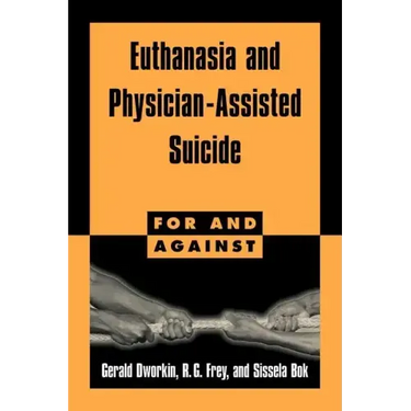 Euthanasia and Physician-Assisted Suicide