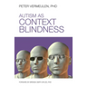 Autism as Context Blindness