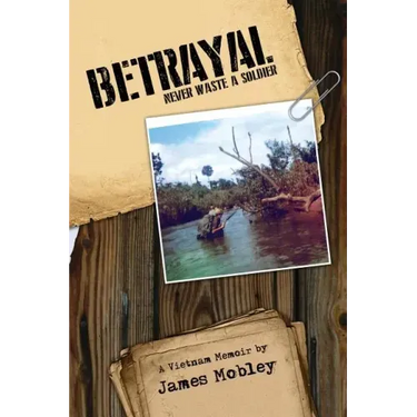 Betrayal: Never Waste a Soldier