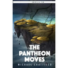 The Pantheon Moves