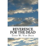 Reverence For The Dead: The Unavoidable Link