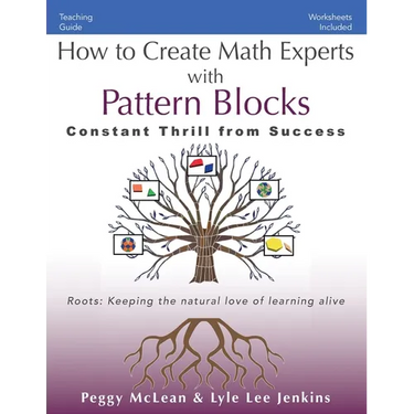 How to Create Math Experts with Pattern Blocks: Constant Thrill from Success