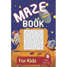 Maze: Maze Book For Kids 6 Years And Up: Brain Challenging And Fun Maze Activity Book For Young Kids - 200 Maze Puzzles For Boys And Girls