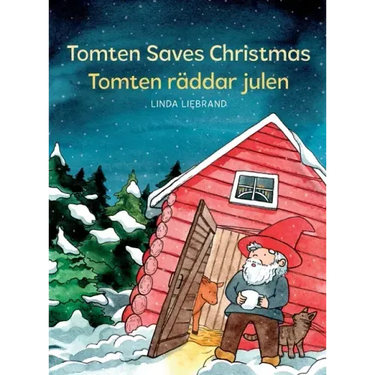 Tomten Saves Christmas - Tomten räddar julen: A Bilingual Swedish Christmas tale in Swedish and English