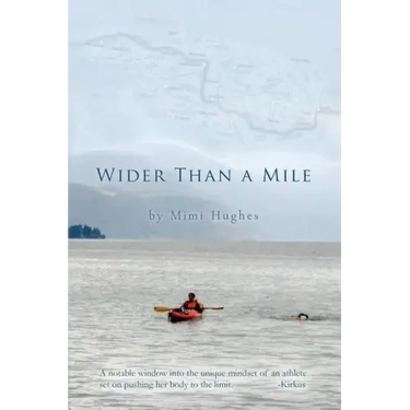 Wider Than a Mile: One River Two Women