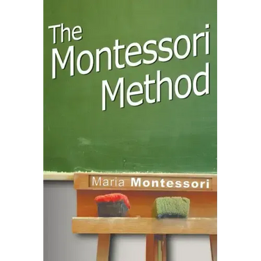 The Montessori Method