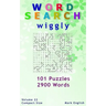 Word Search: Wiggly, 101 Puzzles, 2900 Words, Volume 22, Compact 5"x8" Size