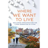Where We Want to Live