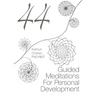 44 Guided Meditations For Personal Development