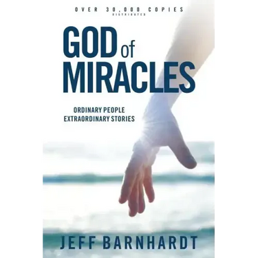 God of Miracles: Ordinary People Extraordinary Stories
