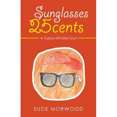 Sunglasses 25Cents: A Gypsy-Minded Soul