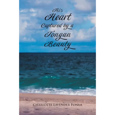 His Heart Captured by a Tongan Beauty