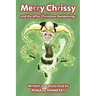 Merry Chrissy and the After Christmas Awakenings