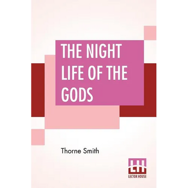 The Night Life Of The Gods