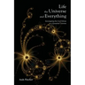 Life, the Universe and Everything: Investigating God and the New Physics