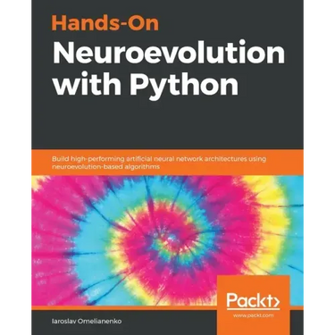 Hands-On Neuroevolution with Python