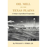 Oil Mill on the Texas Plains: A Study in Agricultural Cooperation