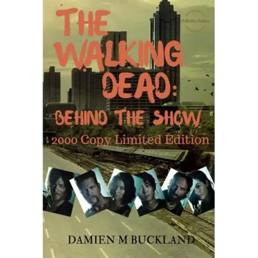 The Walking Dead: Behind The Show: 2000 Copy Limited Edition