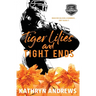 Tiger Lilies and Tight Ends: a Brother's Best Friend and Roommates Sports Romance