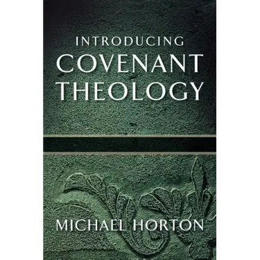 Introducing Covenant Theology