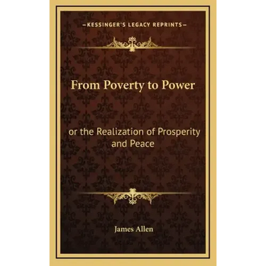From Poverty to Power: Or the Realization of Prosperity and Peace