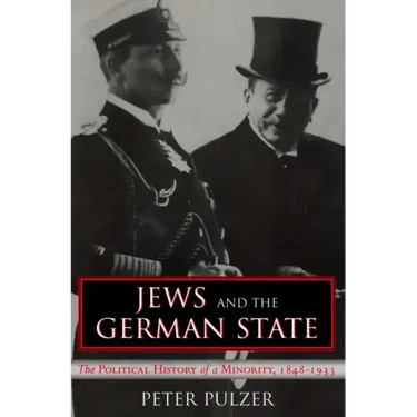 Jews and the German State: The Political History of a Minority, 1848-1933
