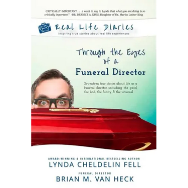 Real Life Diaries: Through the Eyes of a Funeral Director