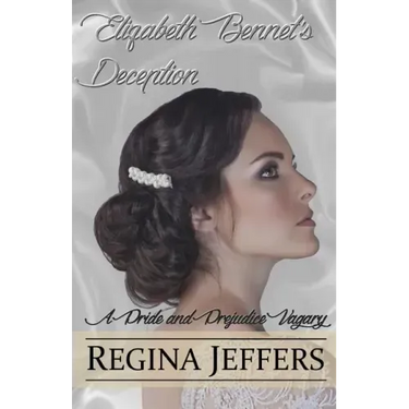 Elizabeth Bennet's Deception: A Pride and Prejudice Vagary
