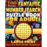 Fantastic Number Search Puzzle Book for Adults: Large print.: Number Search Books for Seniors and Adults. Can You Find All the Numbers?