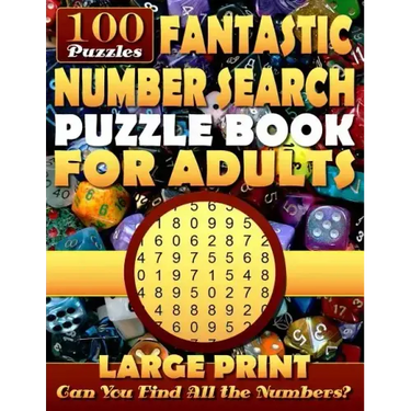 Fantastic Number Search Puzzle Book for Adults: Large print.: Number Search Books for Seniors and Adults. Can You Find All the Numbers?